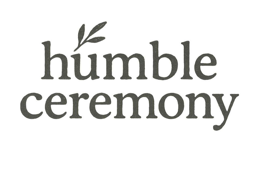 Humble Ceremony